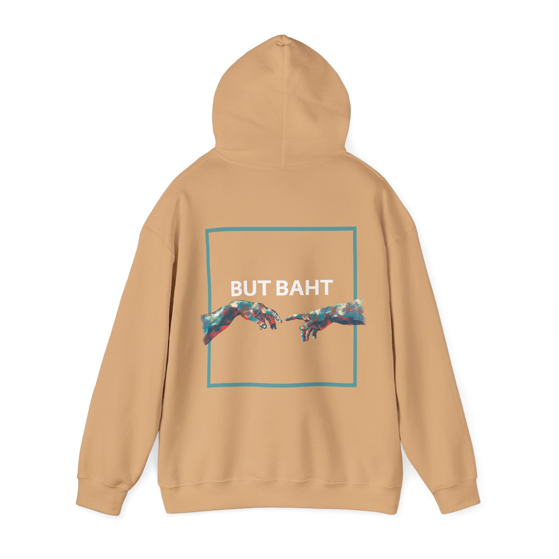 Hoodie showcasing “BUT BAHT” and an artistic portrayal of hands reaching toward one another.