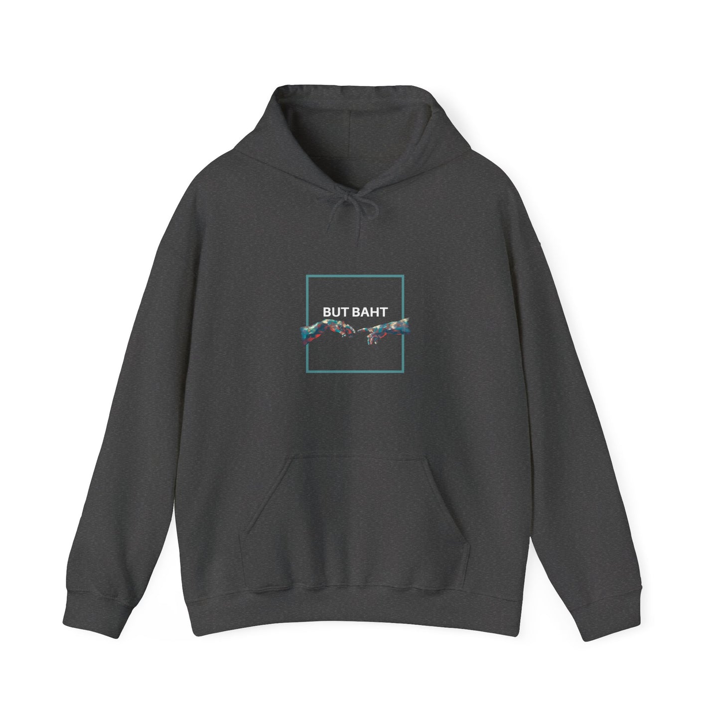 Hoodie with bold “BUT BAHT” lettering and hands reaching out in a symbolic gesture.