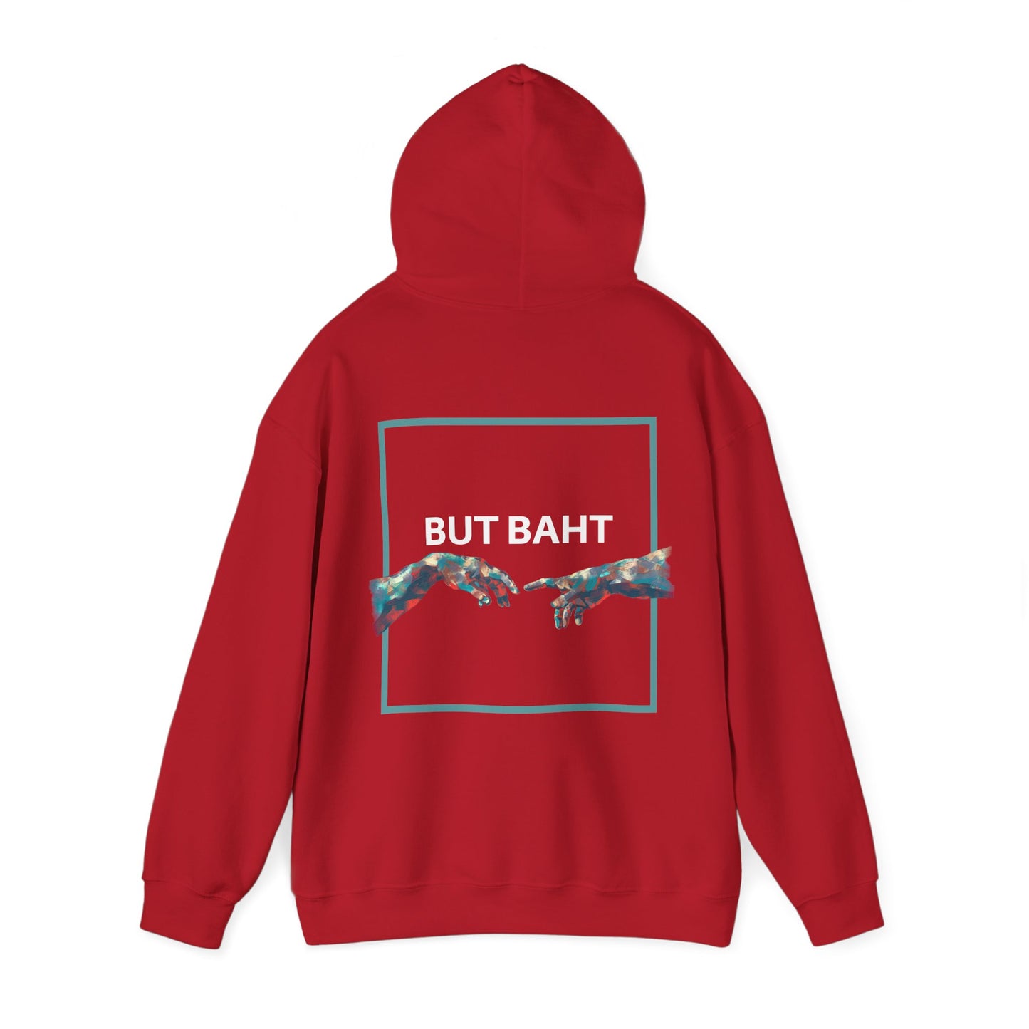 Comfortable hoodie with “BUT BAHT” lettering and a detailed image of two hands almost touching.

