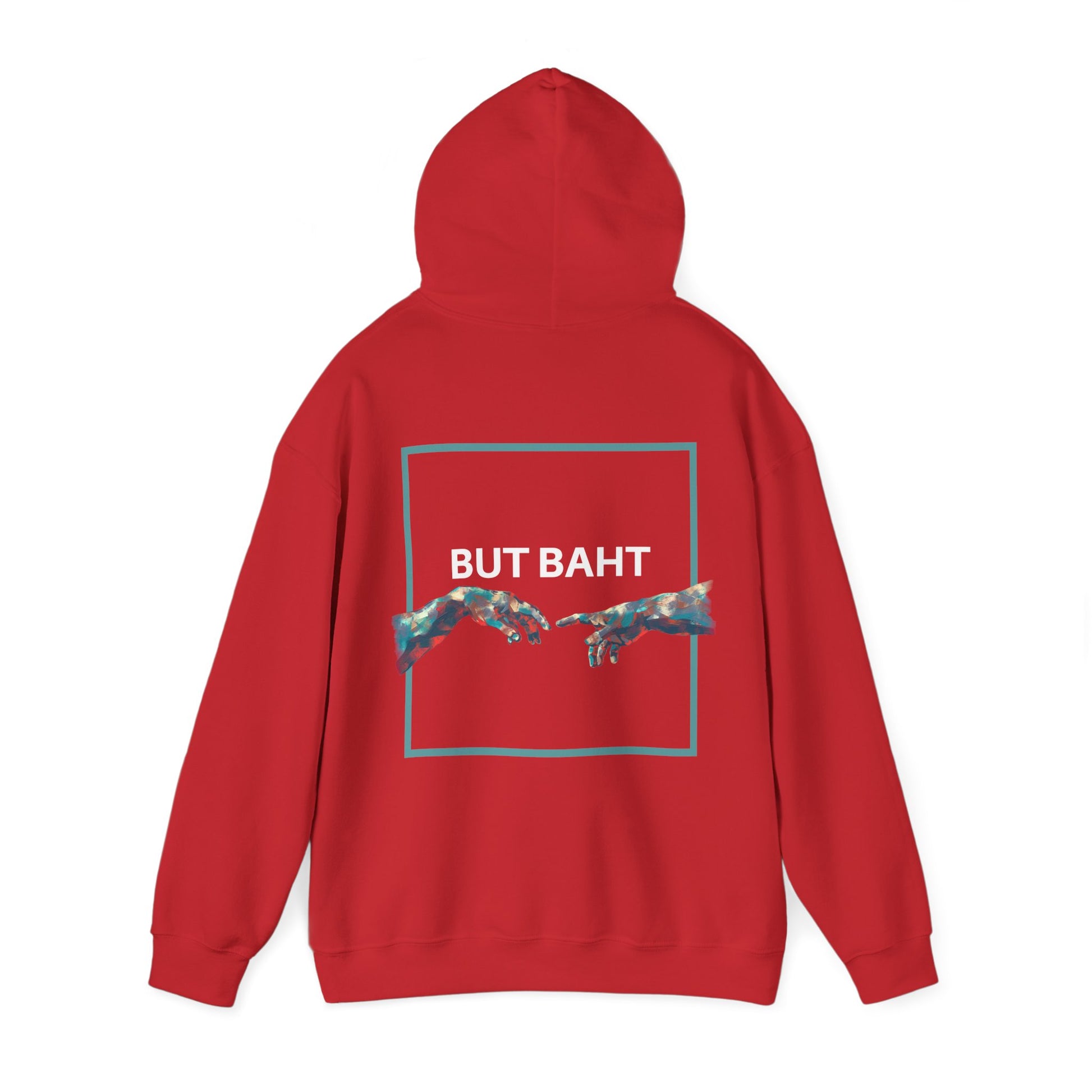 Bold hoodie design with “BUT BAHT” lettering and a pair of hands reaching to connect.