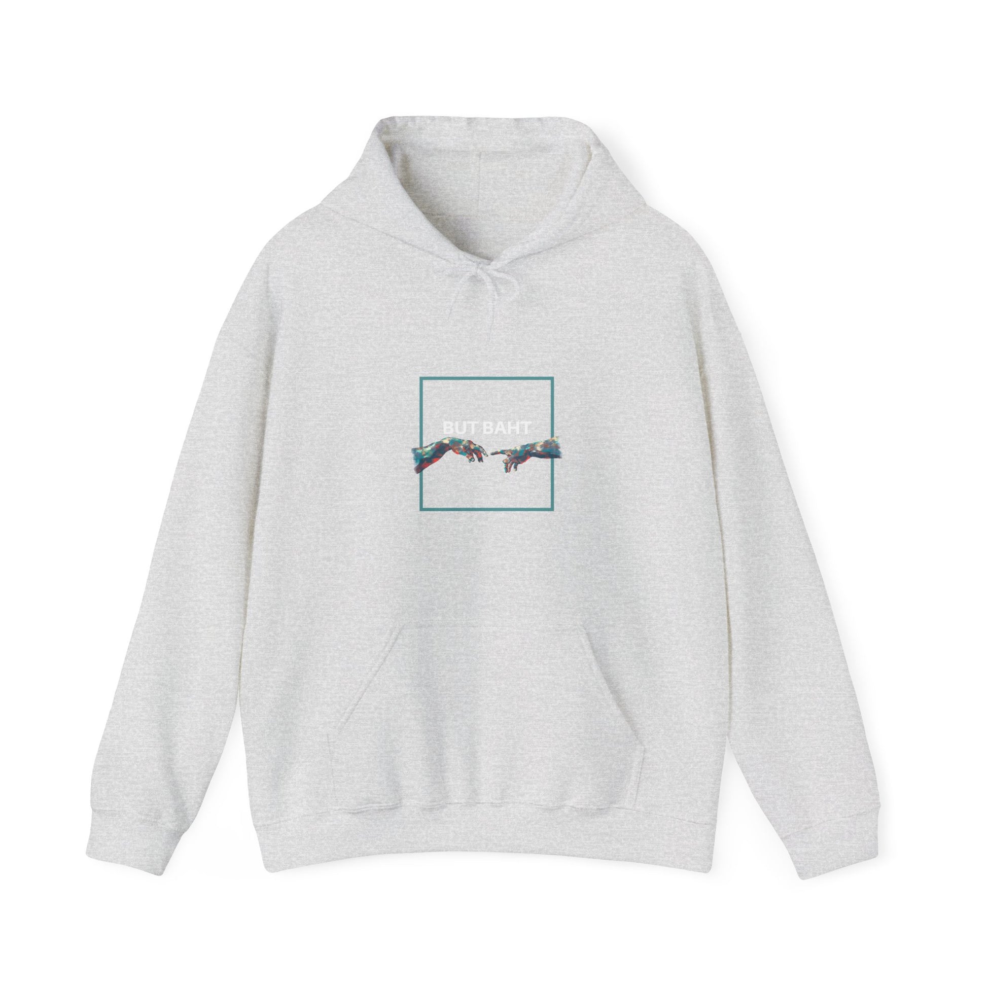 Hoodie printed with “BUT BAHT” alongside a pair of hands reaching out in connection.