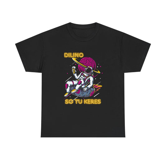 Modern tee printed with ‘DILINO’ text, nastrabnout design, and ‘SO TU KERES’ beneath.
