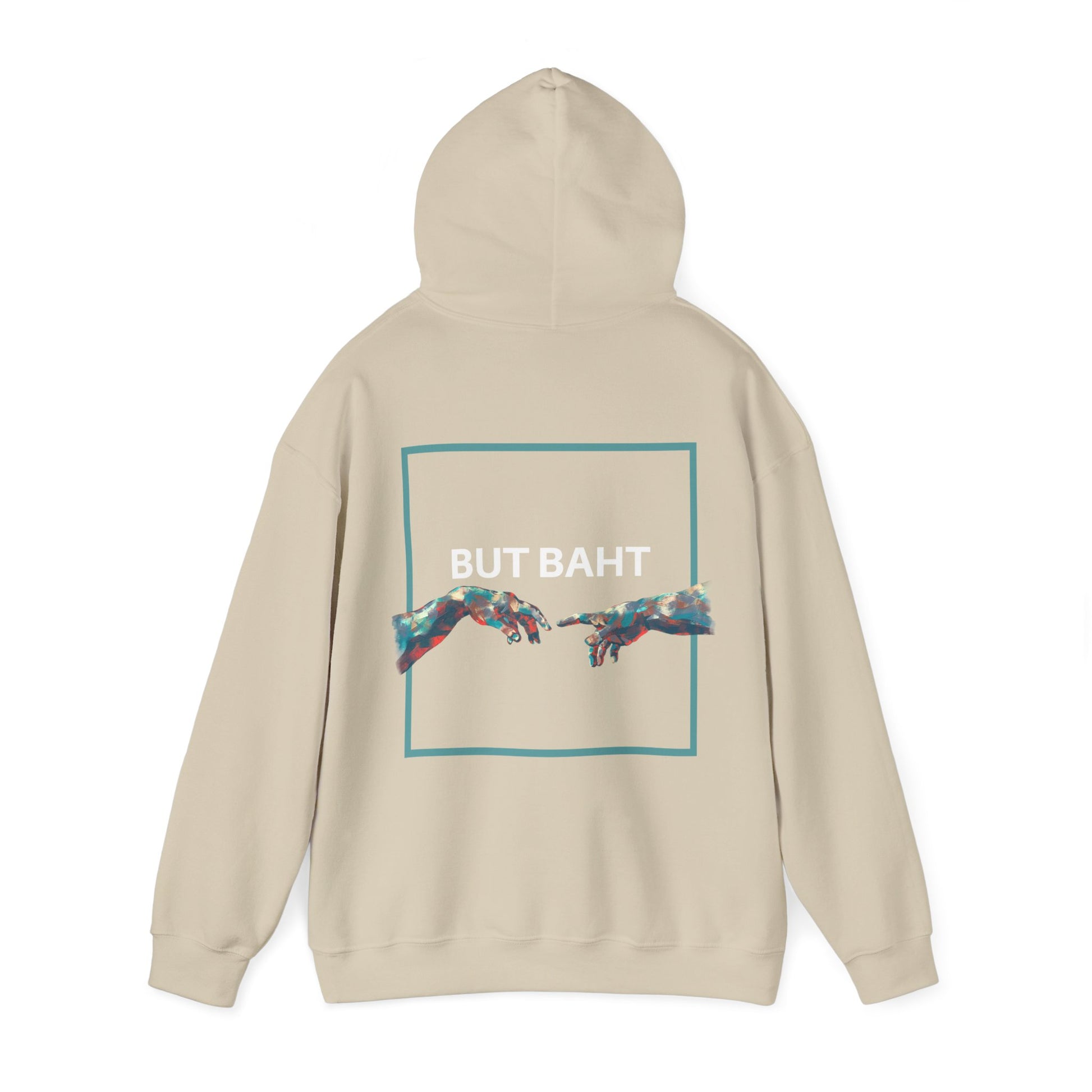 Hoodie with “BUT BAHT” text and an image of two hands almost touching in the center.