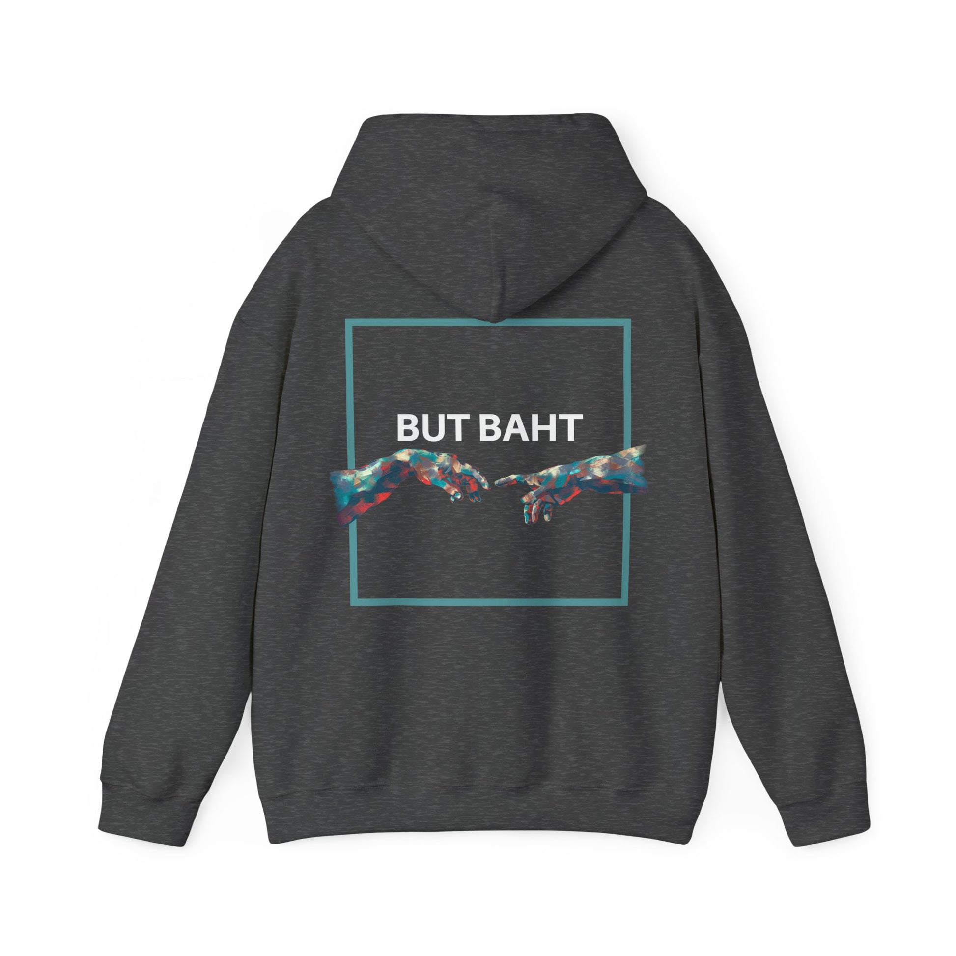Hoodie showing “BUT BAHT” text above a touching hands illustration representing unity.